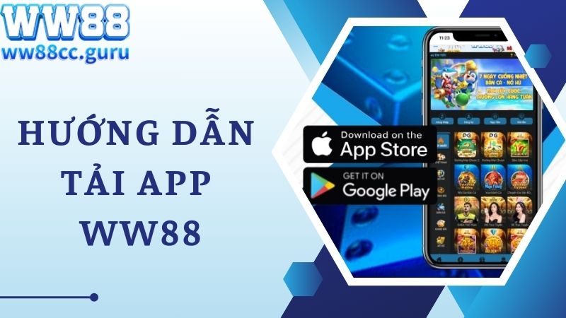 Hướng dẫn tải app WW88 về điện thoại cá nhân cực dễ